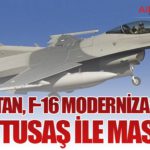 Pakistan, F-16 Modernizasyonu İçin TUSAŞ ile Masada