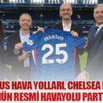 Pegasus Hava Yolları, Chelsea Futbol Kulübü’nün resmi havayolu partneri oldu