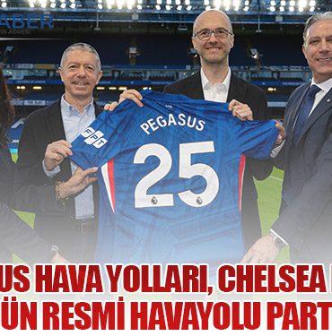 Pegasus Hava Yolları, Chelsea Futbol Kulübü’nün resmi havayolu partneri oldu