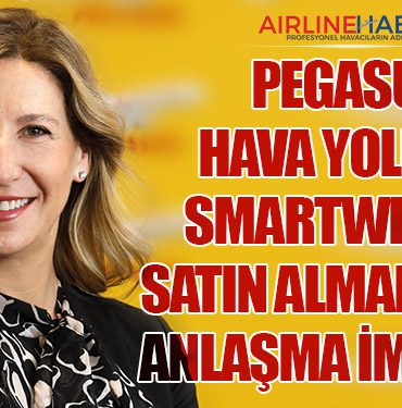 Pegasus Hava Yolları, Smartwings’i satın almak üzere anlaşma imzaladı