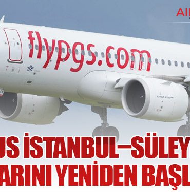 Pegasus İstanbul–Süleymaniye Uçuşlarını Yeniden Başlatıyor