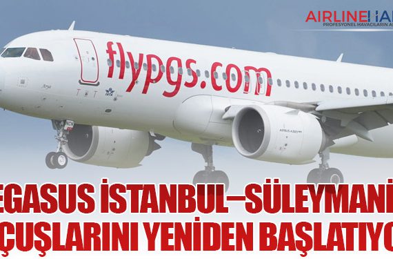 Pegasus İstanbul–Süleymaniye Uçuşlarını Yeniden Başlatıyor