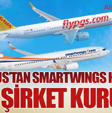 Pegasus’tan Smartwings Hamlesi: Yeni Şirket Kuruldu
