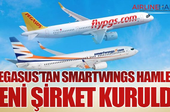 Pegasus’tan Smartwings Hamlesi: Yeni Şirket Kuruldu
