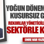 Yoğun Dönem Neden Kusursuz Geçti?