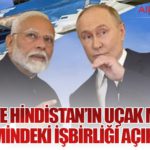 Rusya ve Hindistan’ın Uçak Motoru Üretimindeki İşbirliği Açıklandı
