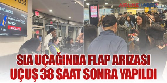 SIA Uçağında Flap Arızası: Uçuş 38 Saat Sonra Yapıldı