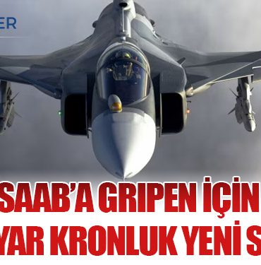 Saab’a Gripen İçin 2,5 Milyar Kronluk Yeni Sipariş