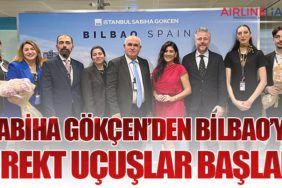 Sabiha Gökçen, Avrupa'daki büyümesini sürdürüyor: İstanbul’dan Bilbao'ya direkt uçuşlar başladı!