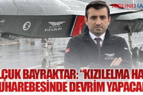 Selçuk Bayraktar: “KIZILELMA Hava Muharebesinde Devrim Yapacak”