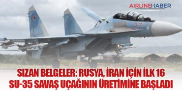 Sızan Belgeler: Rusya, İran İçin İlk 16 Su-35 Savaş Uçağının Üretimine Başladı