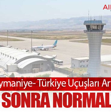 Süleymaniye- Türkiye Uçuşları Artıyor: 2,5 Yıl Sonra Normalleşme