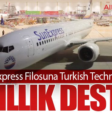 SunExpress Filosuna Turkish Technic’ten 5 Yıllık Destek