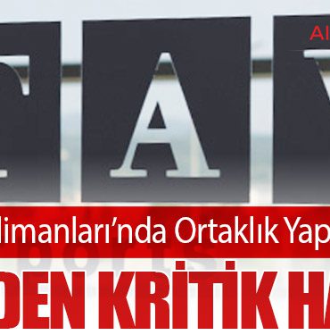 TAV Havalimanları’nda Ortaklık Yapısı Değişti: ADP’den Kritik Hamle