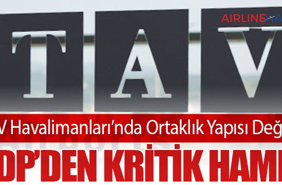 TAV Havalimanları’nda Ortaklık Yapısı Değişti: ADP’den Kritik Hamle
