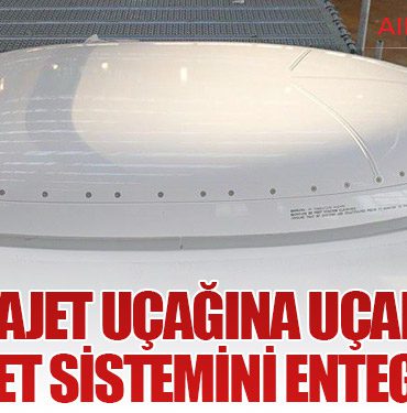 TCI, AJet Uçağına Uçak İçi İnternet Sistemini Entegre Etti