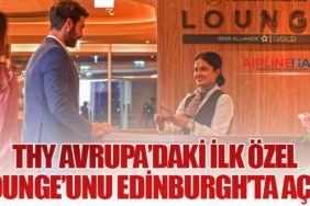 THY Avrupa’daki İlk Özel Lounge’unu Edinburgh’ta Açtı