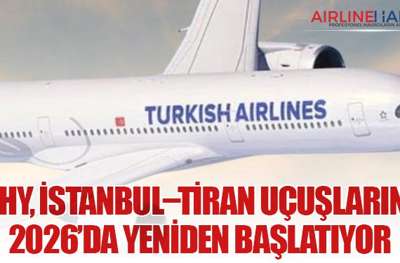 THY, İstanbul–Tiran Uçuşlarını 2026’da Yeniden Başlatıyor