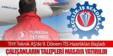THY Teknik AŞ’de 9. Dönem TİS Hazırlıkları Başladı: Çalışanların Talepleri Masaya Yatırıldı