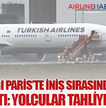 THY Uçağı Paris’te İniş Sırasında Lastik Patlattı: Yolcular Tahliye Edildi