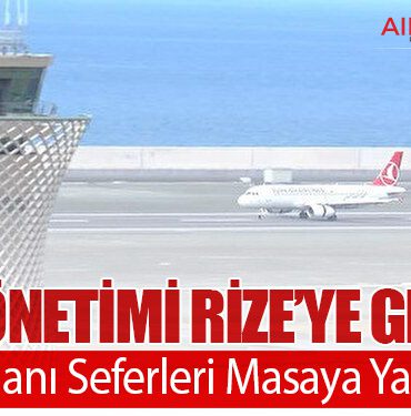 THY Yönetimi Rize’ye Geliyor: Havalimanı Seferleri Masaya Yatırılacak