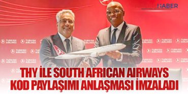 THY ile South African Airways Kod Paylaşımı Anlaşması İmzaladı