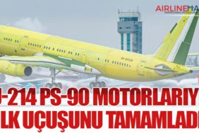 Tu-214 PS-90 Motorlarıyla İlk Uçuşunu Tamamladı