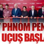 Türk Hava Yolları, Phnom Penh’e Yeni Uçuş Başlattı