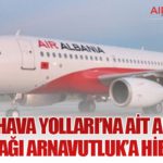 Türk Hava Yolları’na Ait Airbus A319 Uçağı Arnavutluk’a Hibe Edildi