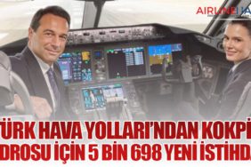 Türk Hava Yolları’ndan Kokpit Kadrosu İçin 5 Bin 698 Yeni İstihdam