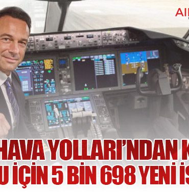 Türk Hava Yolları’ndan Kokpit Kadrosu İçin 5 Bin 698 Yeni İstihdam