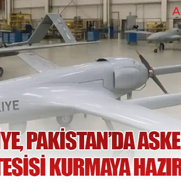 Türkiye, Pakistan’da Askeri İHA Üretim Tesisi Kurmaya Hazırlanıyor