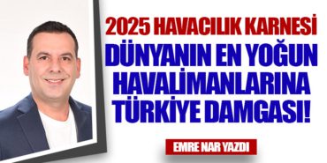 Dünyanın En Yoğun Havalimanlarına Türkiye Damgası!