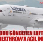 7700 Kodu Gönderen Lufthansa Uçağı Heathrow’a Acil İniş Yaptı