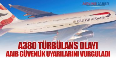 A380 Türbülans Olayı: AAIB Güvenlik Uyarılarını Vurguladı