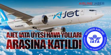AJet, IATA Üyesi Hava Yolları Arasına Katıldı