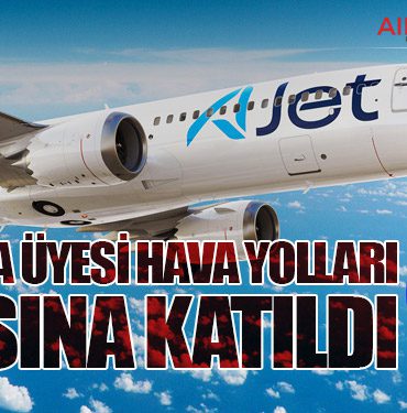 AJet, IATA Üyesi Hava Yolları Arasına Katıldı