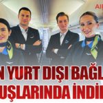 AJet’in Yurt Dışı Bağlantılı Uçuşlarında İndirim