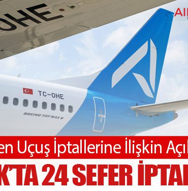 AJet’ten Uçuş İptallerine İlişkin Açıklama: 12 Ocak’ta 24 Sefer İptal Edildi