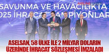 ASELSAN, 58 ülke ile 2 milyar doların üzerinde ihracat sözleşmesi imzaladı