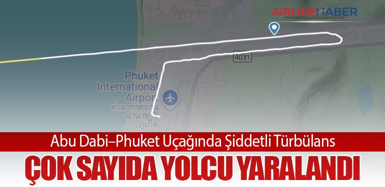 Abu Dabi–Phuket Uçağında Şiddetli Türbülans: Çok Sayıda Yolcu Yaralandı