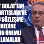 Ahmet Bolat’tan Ücret Artışları ve Toplu Sözleşme Sürecine İlişkin Önemli Açıklamalar