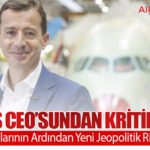 Airbus CEO’sundan Kritik Uyarı: Ticaret Kayıplarının Ardından Yeni Jeopolitik Riskler Kapıda