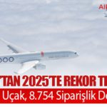 Airbus’tan 2025’te Rekor Teslimat: 793 Ticari Uçak, 8.754 Siparişlik Dev Birikim
