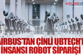 Airbus’tan Çinli UBTech’e İnsansı Robot Siparişi