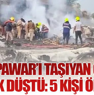 Ajit Pawar’ı Taşıyan Özel Uçak Düştü: 5 Kişi Öldü