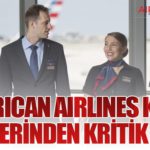 American Airlines Kabin Ekiplerinden Kritik Çıkış