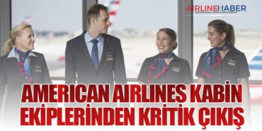 American Airlines Kabin Ekiplerinden Kritik Çıkış