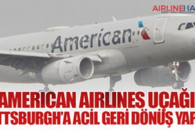 American Airlines Uçağı Pittsburgh’a Acil Geri Dönüş Yaptı
