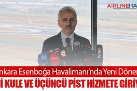 Ankara Esenboğa Havalimanı’nda Yeni Dönem: Yeni Kule ve Üçüncü Pist Hizmete Giriyor